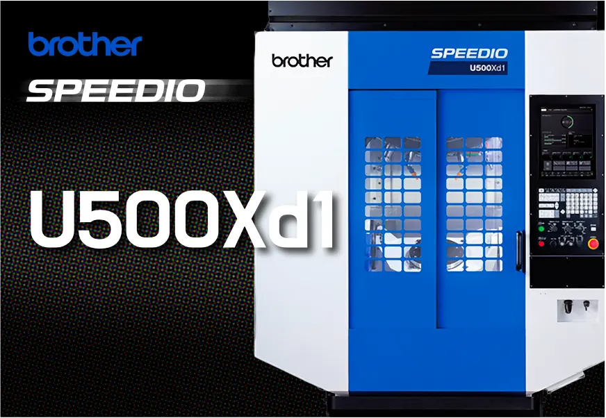 brother speedio U500Xd1 30番マシニングセンタ