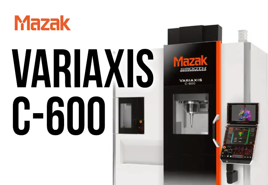 mazak variaxis c-600 バリアクシス 5軸加工機