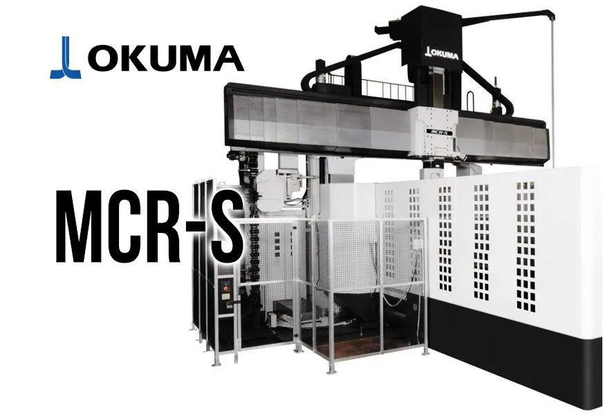 OKUMA 超高精度門形マシニングセンタ MCR-S